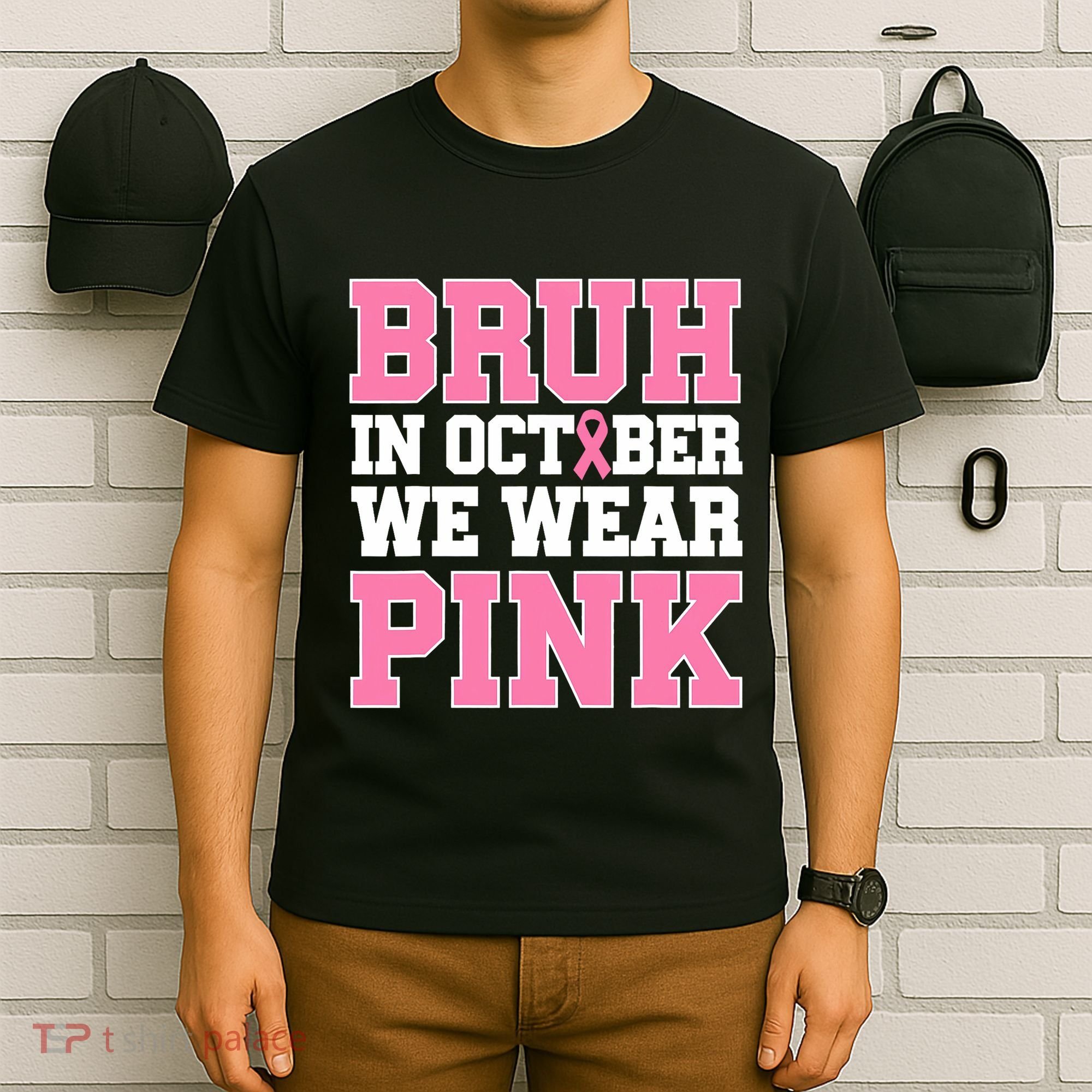 Breast Cancer For Bruh In October Wear T-Shirt