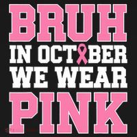 Breast Cancer For Bruh In October Wear Women's Hoodie thumb 2