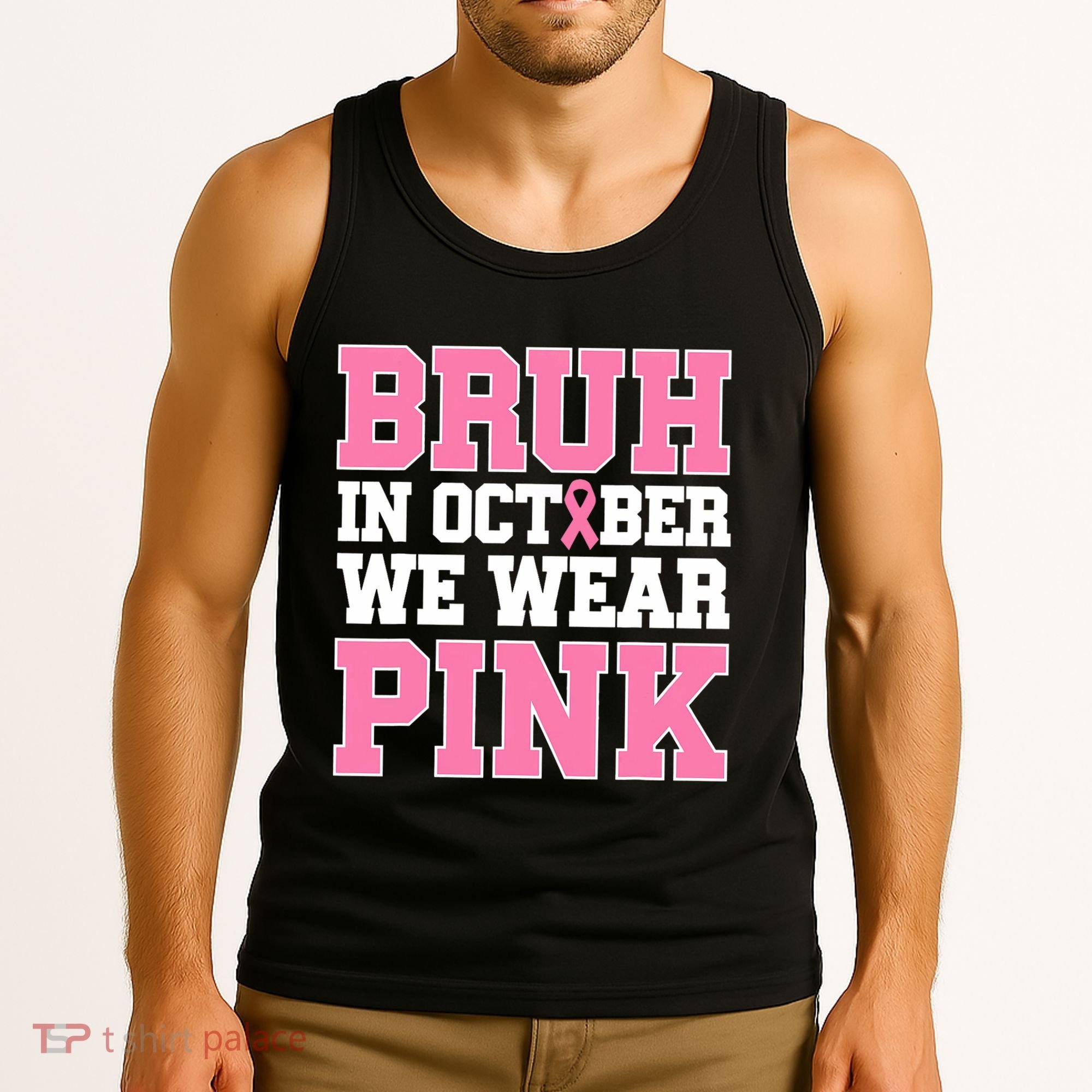 Breast Cancer For Bruh In October Wear Tank Top