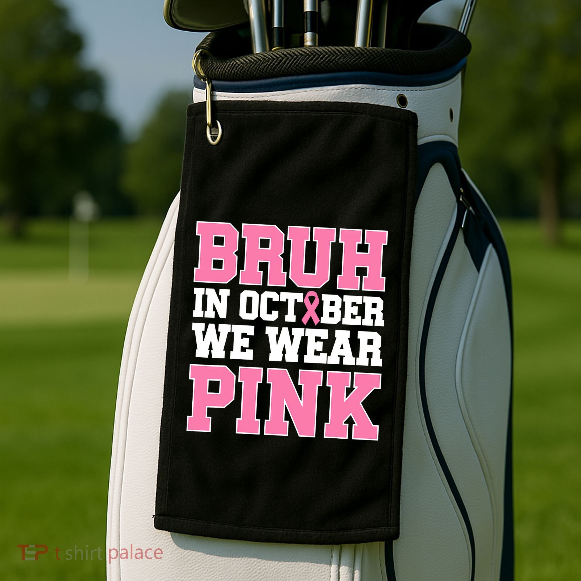 Breast Cancer For Bruh In October Wear Golf Towel
