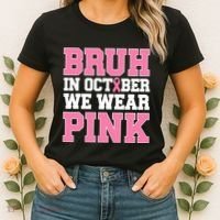 Breast Cancer For Bruh In October Wear Women's T-Shirt thumb 2