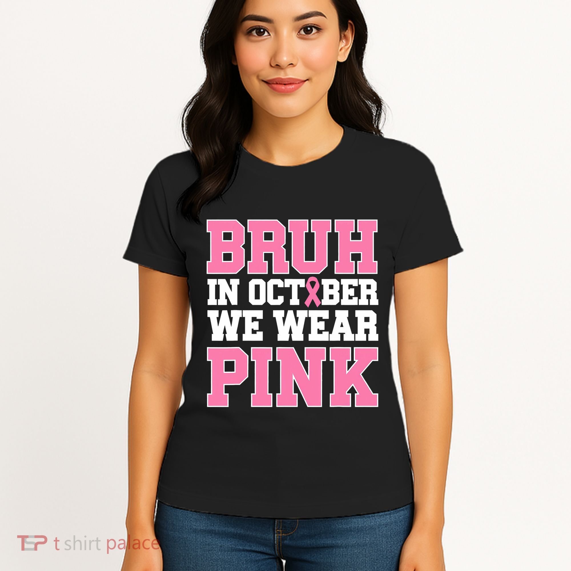 Breast Cancer For Bruh In October Wear Women's T-Shirt