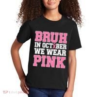 Breast Cancer For Bruh In October Wear Kids T-Shirt thumb 2