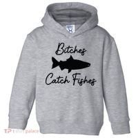 Bitches Catch Fishes Toddler Hoodie thumb 0