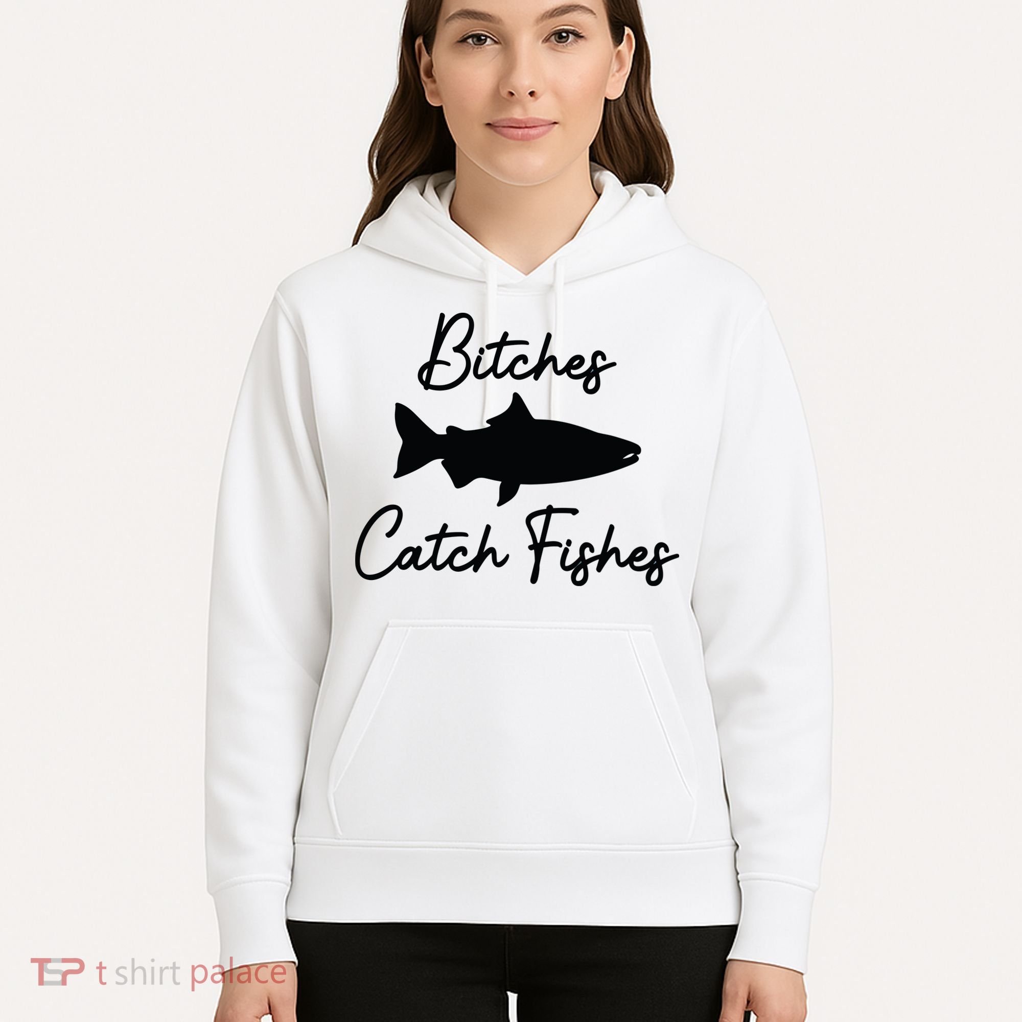 Bitches Catch Fishes Hoodie