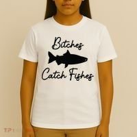 Bitches Catch Fishes T-Shirt thumb 4