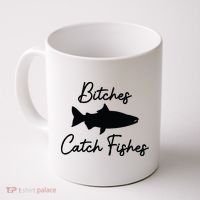 Bitches Catch Fishes Coffee Mug thumb 0