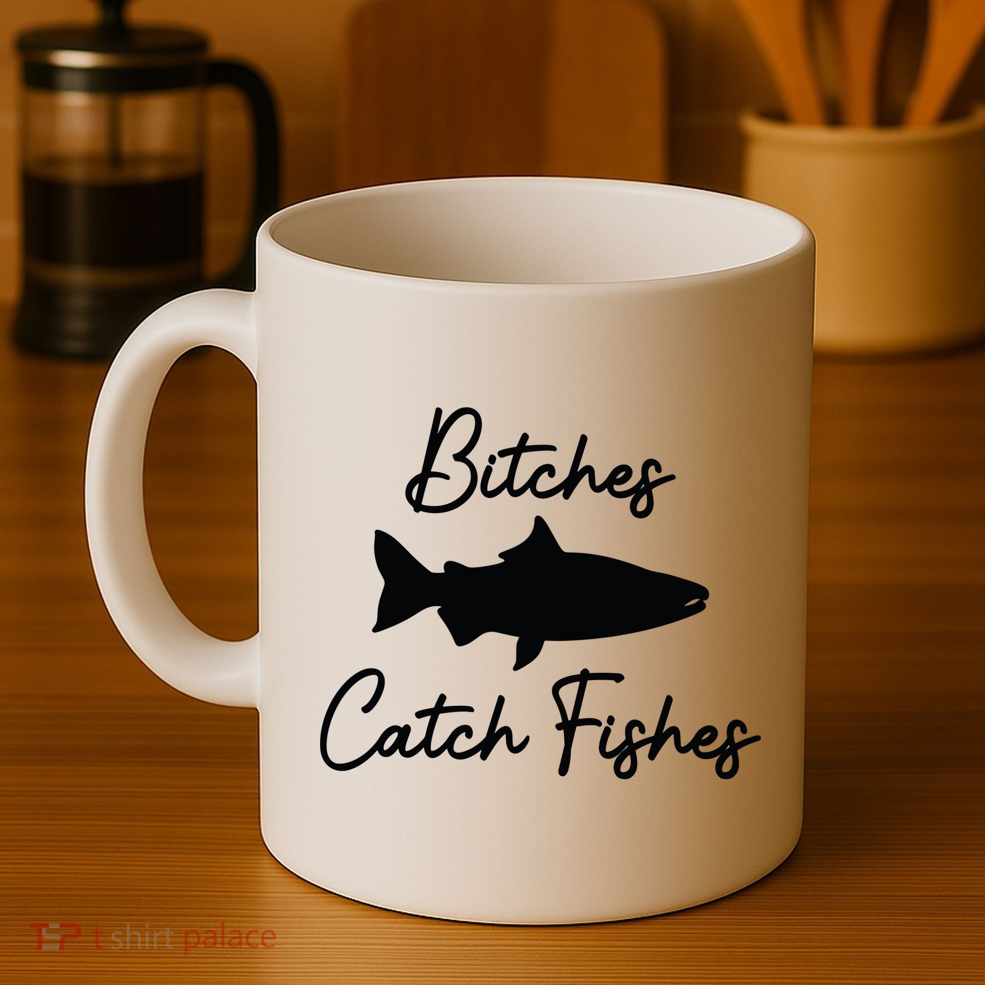 Bitches Catch Fishes Coffee Mug