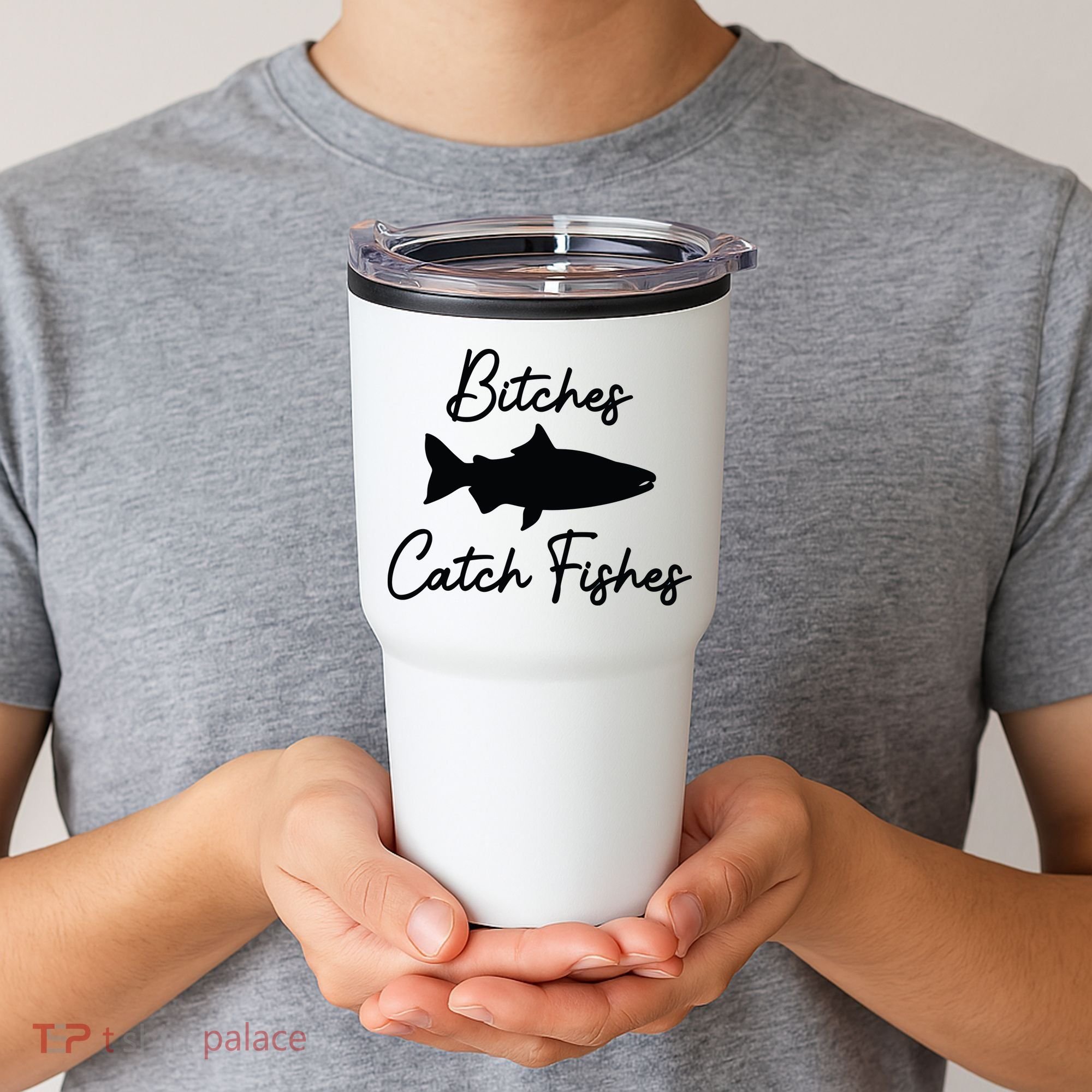 Bitches Catch Fishes Tumbler
