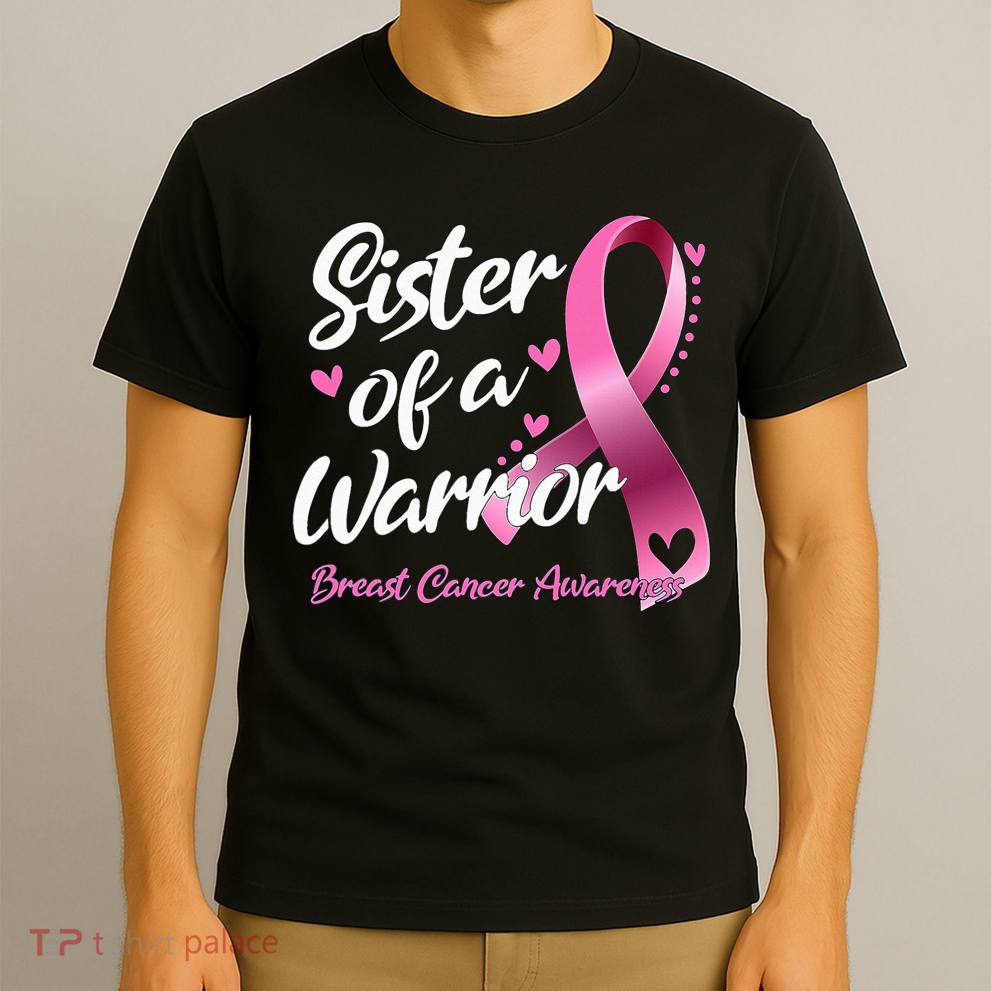 Breast Cancer Fighter Awareness Sister Of A Warrior T-Shirt