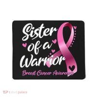 Breast Cancer Fighter Awareness Sister Of A Warrior Mousepad thumb 0