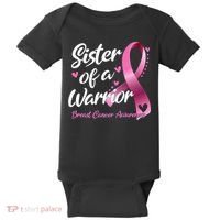 Breast Cancer Fighter Awareness Sister Of A Warrior Baby Bodysuit thumb 0