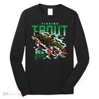 Big Catch Fishing For Trout Long Sleeve Shirt thumb 0