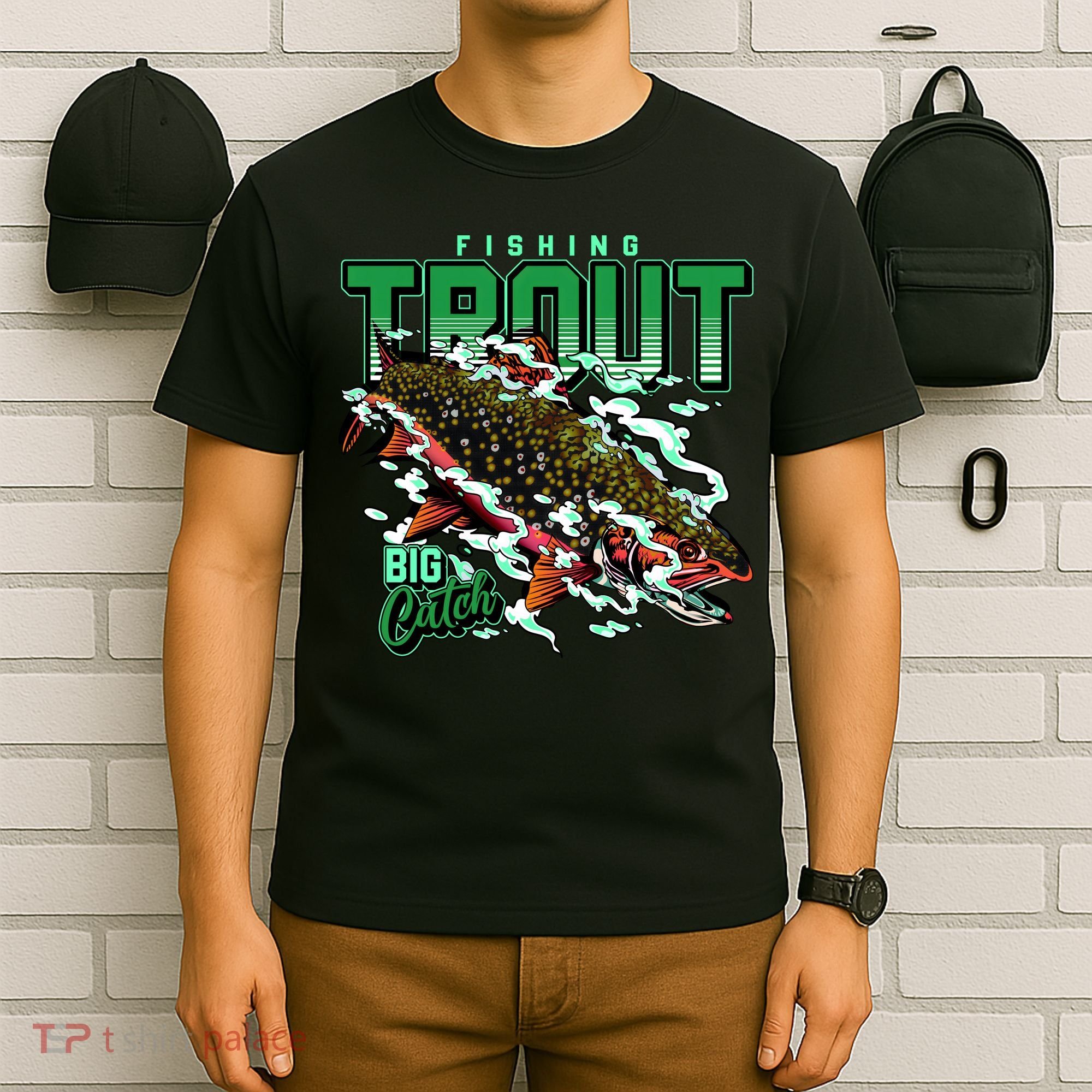 Big Catch Fishing For Trout T-Shirt
