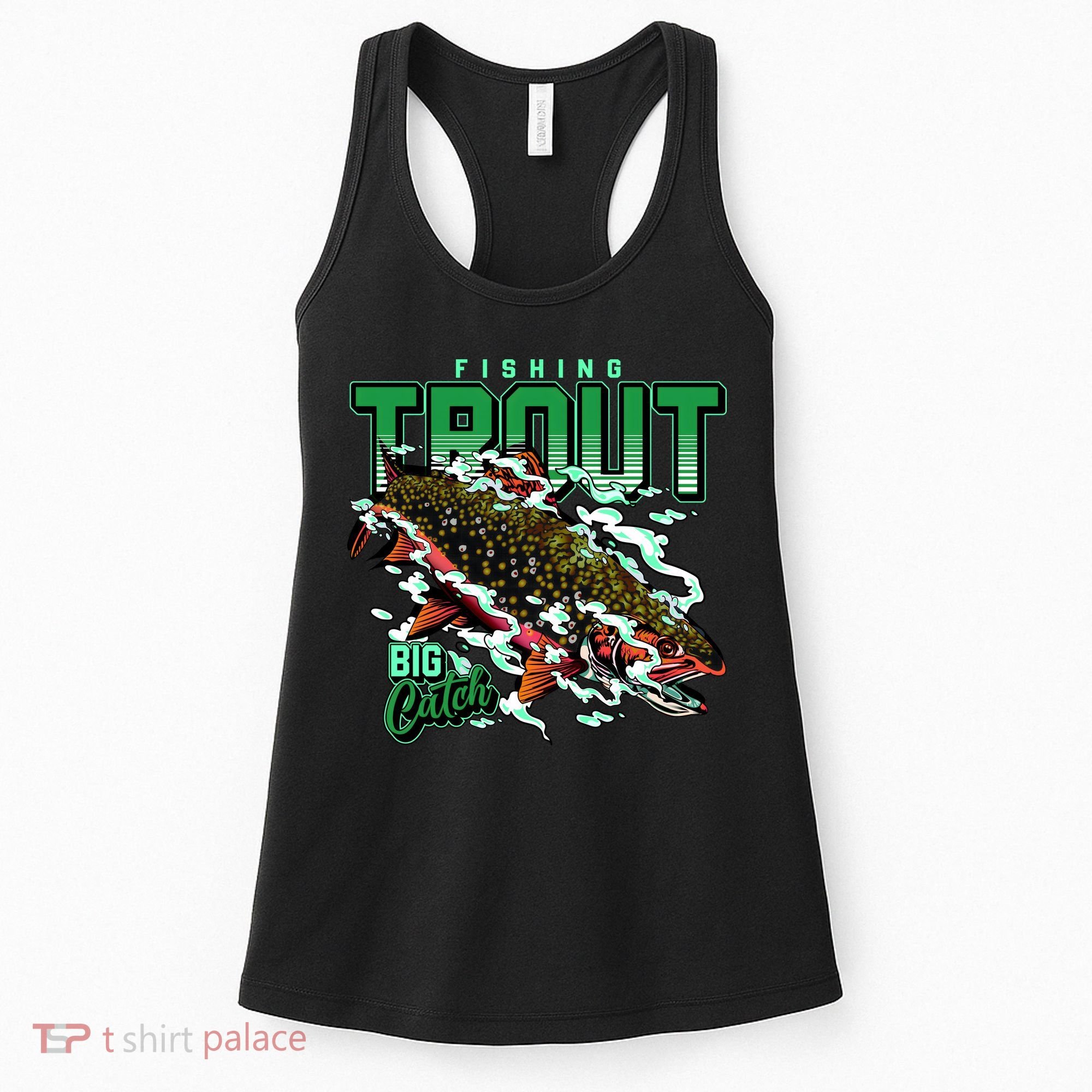 Big Catch Fishing For Trout Women's Tank Top