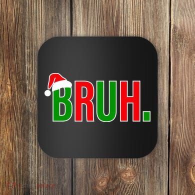 Bruh. Colorful Funny Christmas Coaster
