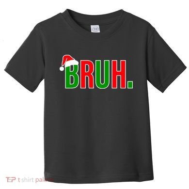 Bruh. Colorful Funny Christmas Toddler T-Shirt