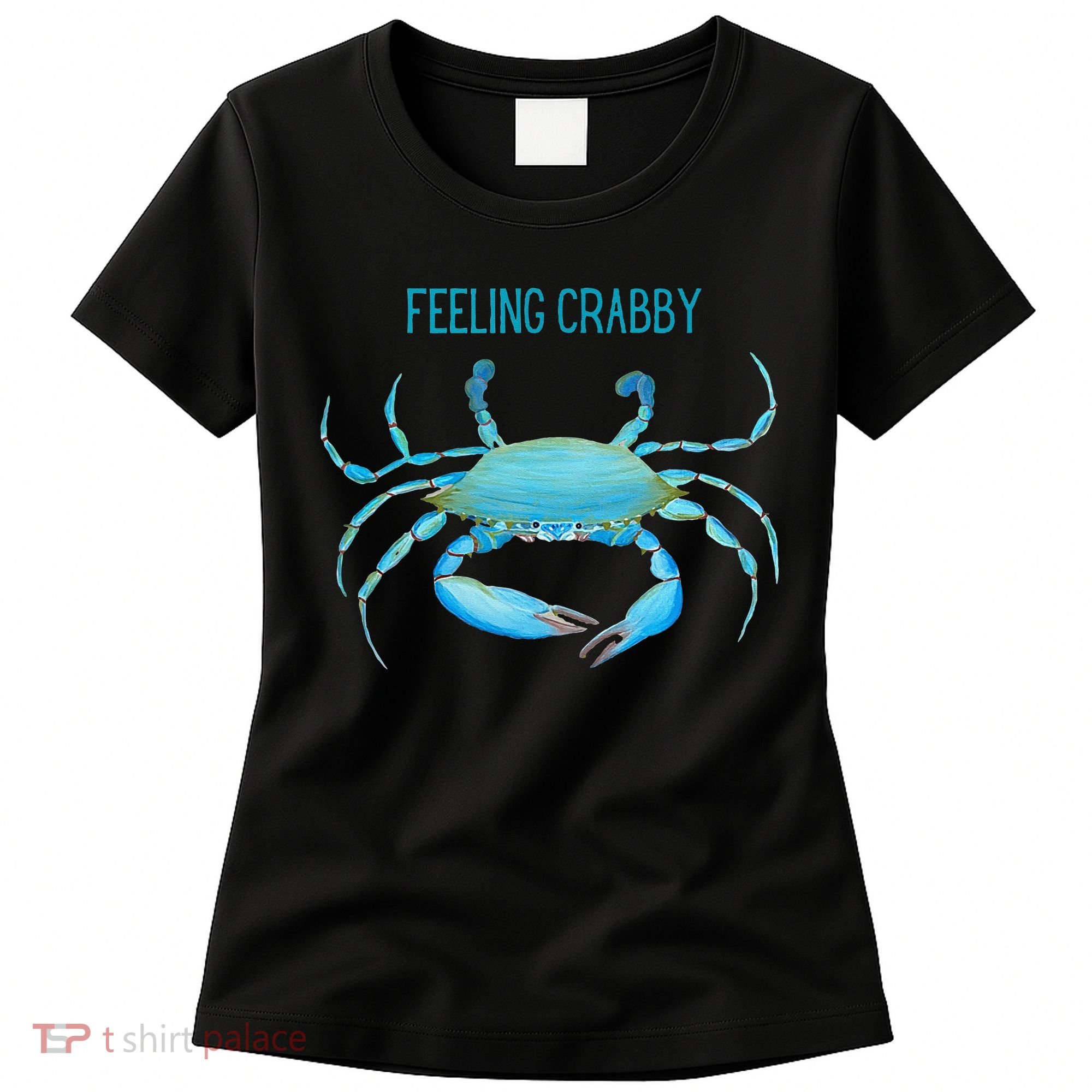 Blue Crab Feeling Crabby Ocean Life Women's T-Shirt