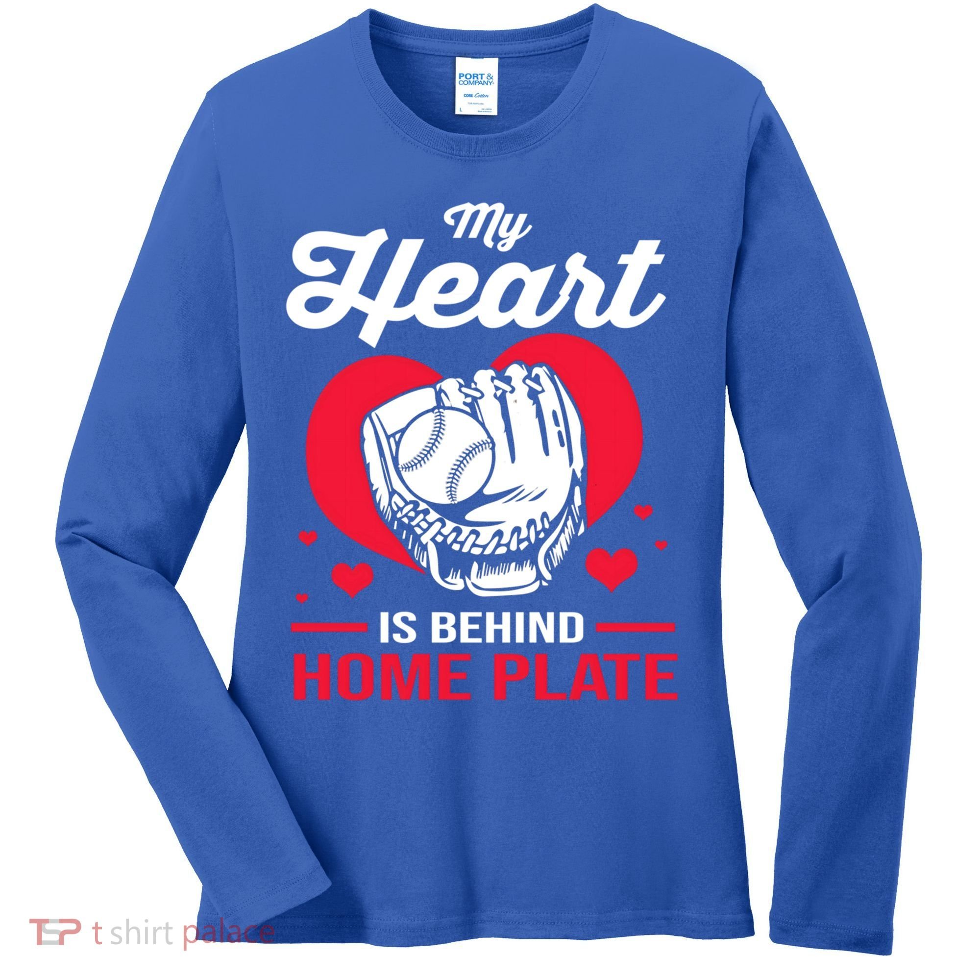 Baseball Catcher For Mom My Heart Is Behind Home Plate Funny Gift Women's Long Sleeve Shirt
