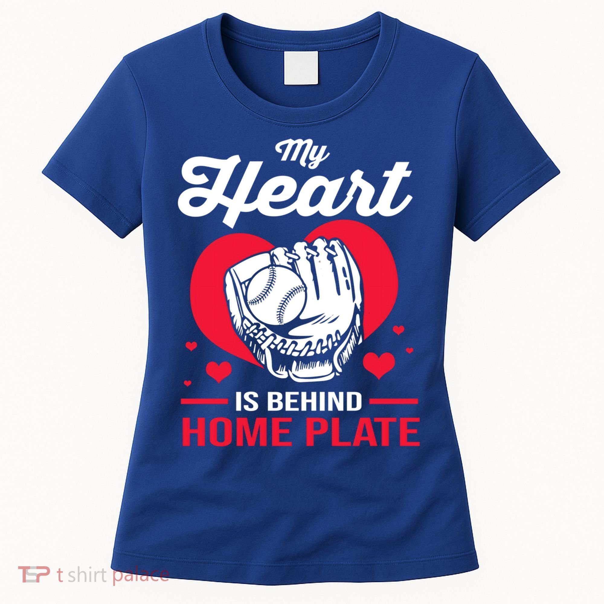 Baseball Catcher For Mom My Heart Is Behind Home Plate Funny Gift Women's T-Shirt