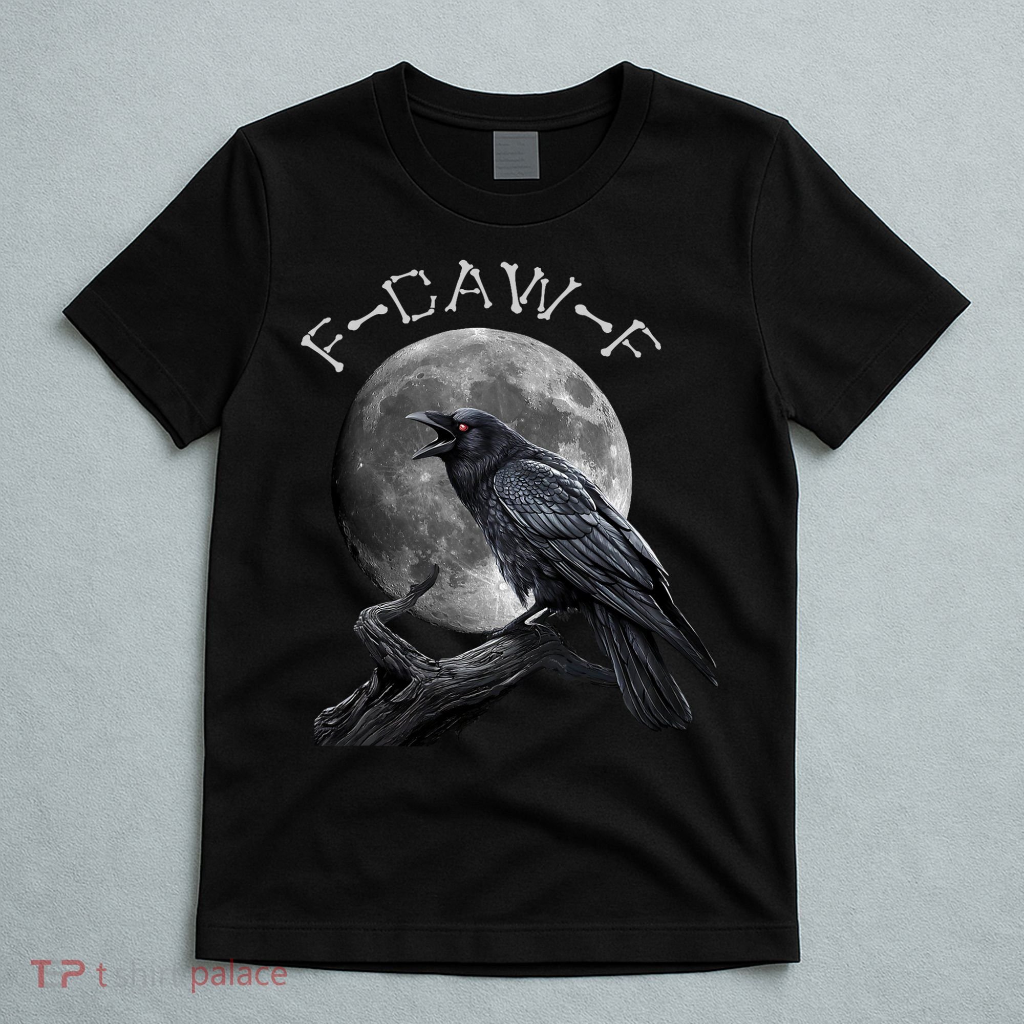 Black Crow, F-Caw-F Funny Black Bird Moon Bird Saying  T-Shirt