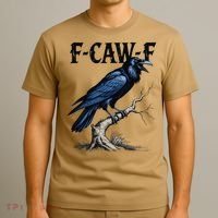 Black Crow F-Caw-F Funny Black Bird T-Shirt thumb 3
