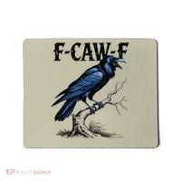 Black Crow F-Caw-F Funny Black Bird Mousepad thumb 0