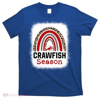 Bleached Craw Fish Season Leopard Crawfish Boil Lobster Great Gift T-Shirt