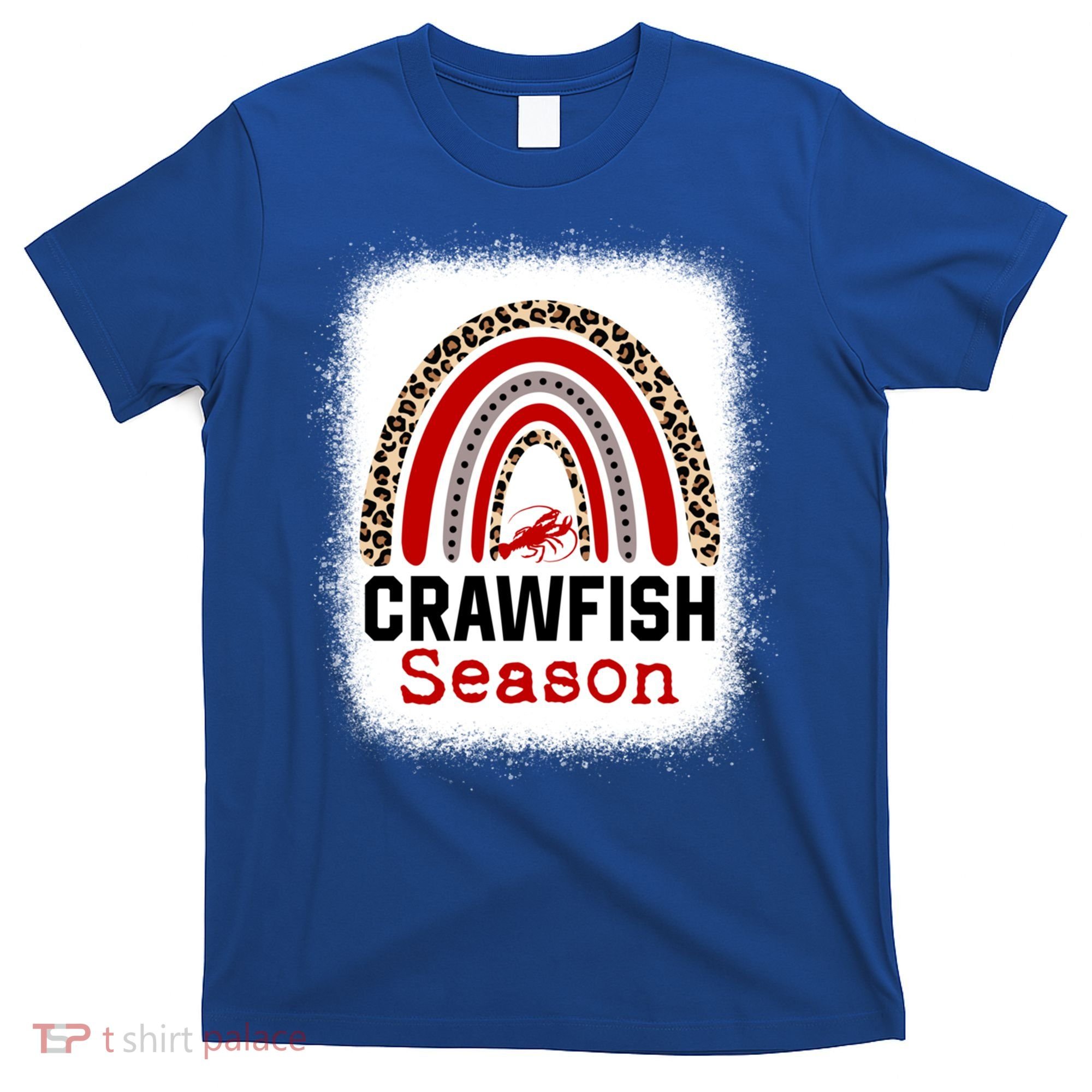 Bleached Craw Fish Season Leopard Crawfish Boil Lobster Great Gift T-Shirt