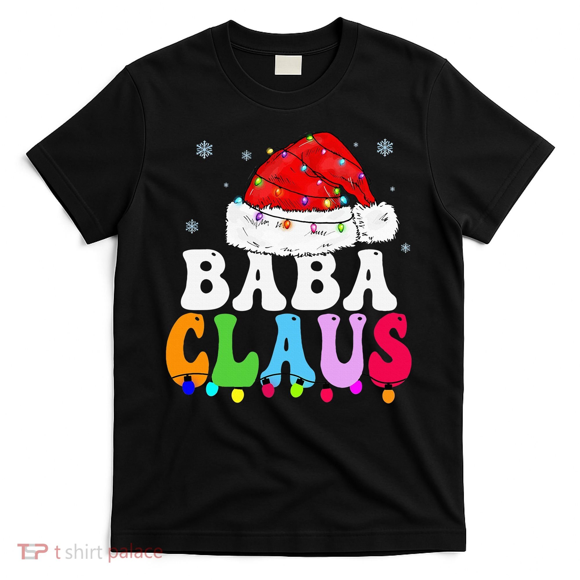 Baba Claus Funny Xmas Family Matching Grandma Christmas T-Shirt