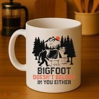 Bigfoot Camping Funny Bigfoot Doesn't Believe In You Either Coffee Mug thumb 4