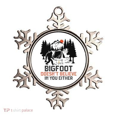 Bigfoot Camping Funny Bigfoot Doesn't Believe In You Either Ornament