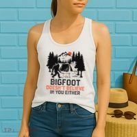 Bigfoot Camping Funny Bigfoot Doesn't Believe In You Either Women's Tank Top thumb 2