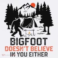 Bigfoot Camping Funny Bigfoot Doesn't Believe In You Either Women's Tank Top thumb 5
