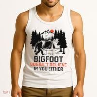 Bigfoot Camping Funny Bigfoot Doesn't Believe In You Either Tank Top thumb 3