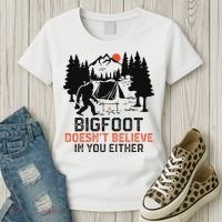 Bigfoot Camping Funny Bigfoot Doesn't Believe In You Either Women's T-Shirt thumb 3
