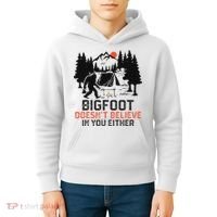 Bigfoot Camping Funny Bigfoot Doesn't Believe In You Either Kids Hoodie thumb 4