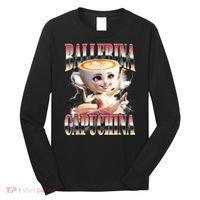 Ballerina Capuchina Funny Italian Brainrot Meme Humor Gen Z  Long Sleeve Shirt thumb 0