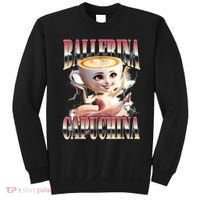 Ballerina Capuchina Funny Italian Brainrot Meme Humor Gen Z  Sweatshirt thumb 0