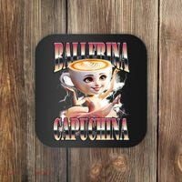 Ballerina Capuchina Funny Italian Brainrot Meme Humor Gen Z  Coaster thumb 0