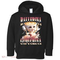 Ballerina Capuchina Funny Italian Brainrot Meme Humor Gen Z  Toddler Hoodie thumb 0