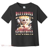 Ballerina Capuchina Funny Italian Brainrot Meme Humor Gen Z  Toddler T-Shirt thumb 0