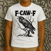 Black Crow, F-Caw-F Funny Black Bird Lover T-Shirt thumb 3