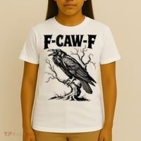 Black Crow, F-Caw-F Funny Black Bird Lover T-Shirt thumb 4