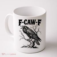 Black Crow, F-Caw-F Funny Black Bird Lover Coffee Mug thumb 0
