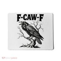 Black Crow, F-Caw-F Funny Black Bird Lover Mousepad thumb 0