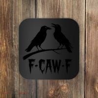 Black Crow, F-Caw-F Funny Black Bird Lover Coaster thumb 0