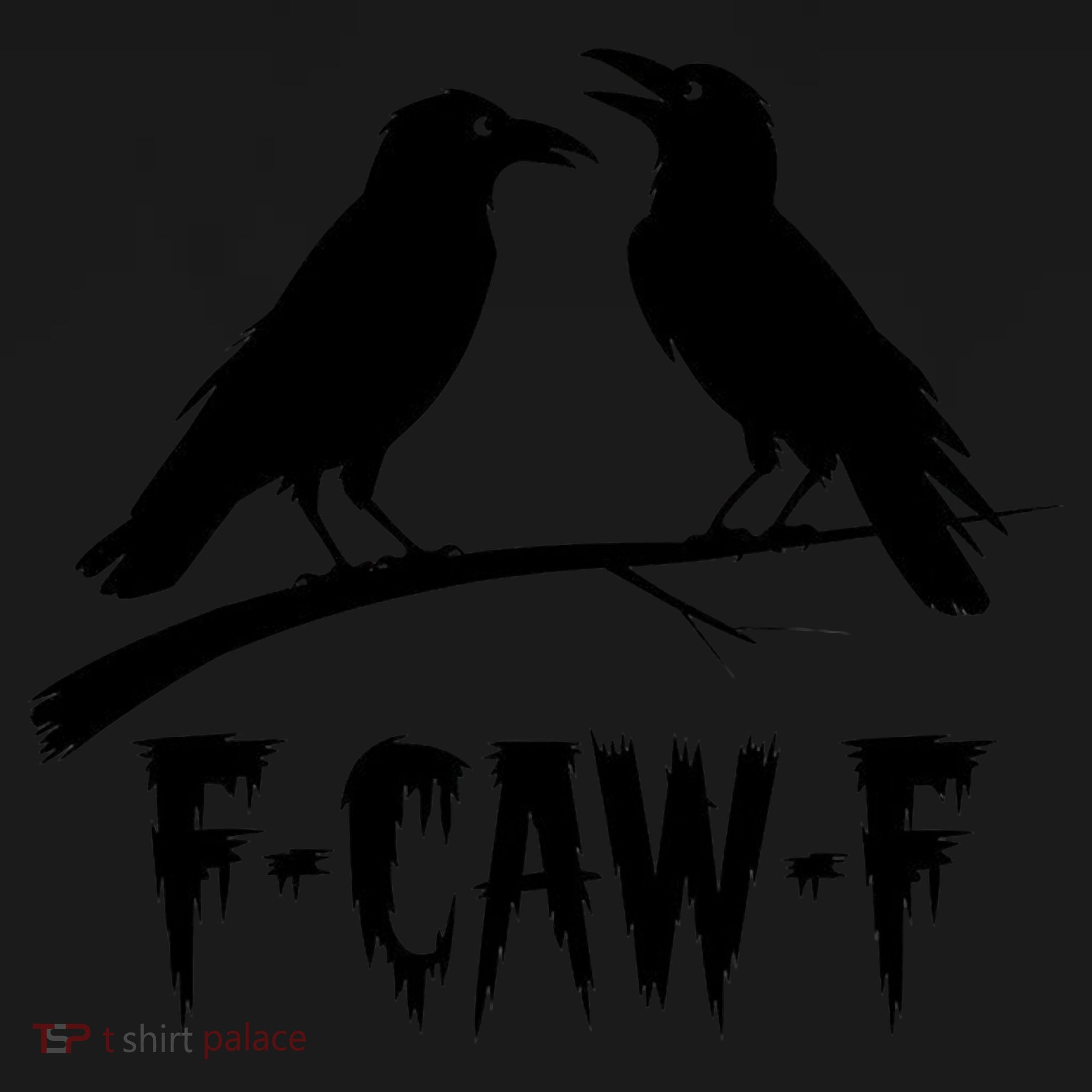 Black Crow, F-Caw-F Funny Black Bird Lover Toddler Hoodie