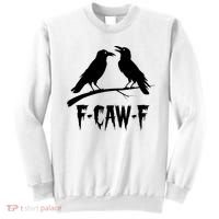Black Crow, F-Caw-F Funny Black Bird Lover Sweatshirt thumb 0