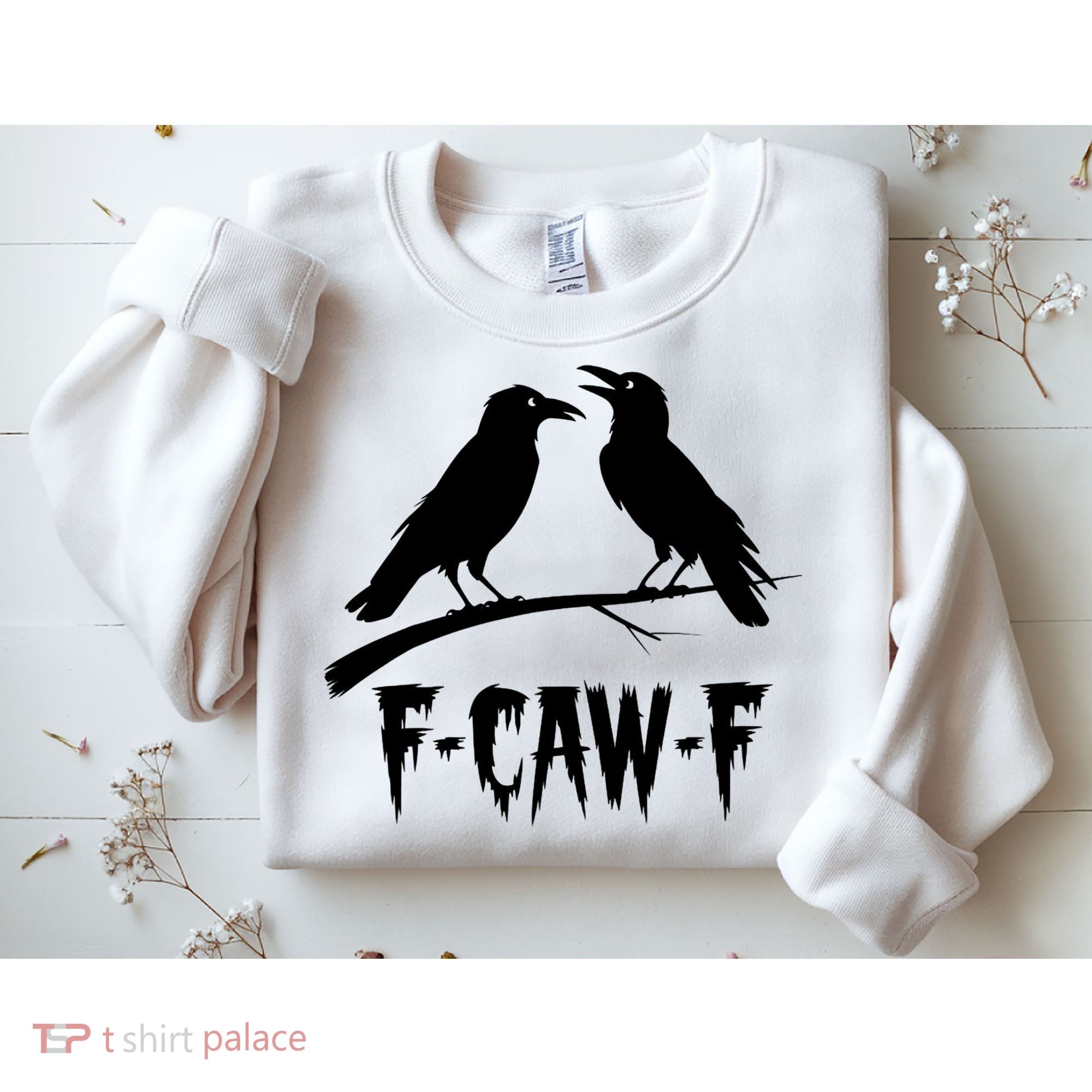 Black Crow, F-Caw-F Funny Black Bird Lover Sweatshirt